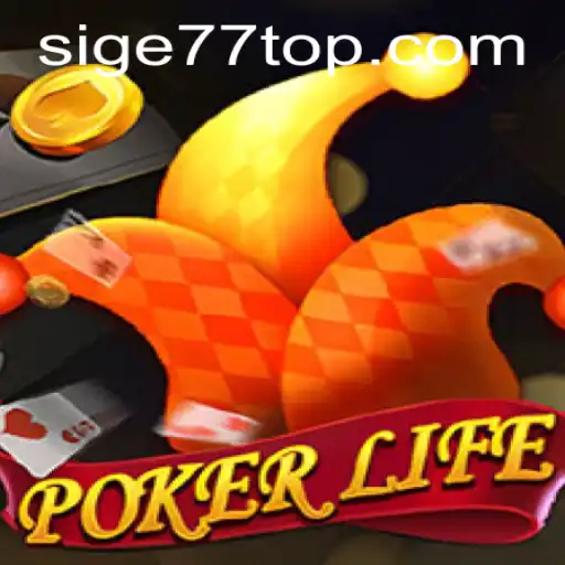 Exploring the Dynamic World of PokerLife and the Strategic Depth of Sige 77