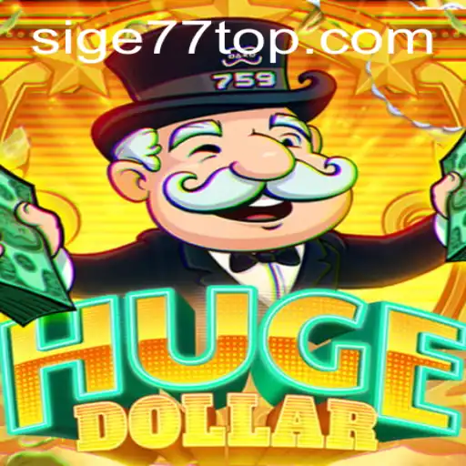 Exploring HugeDollar: A New Era in Gaming with Sige 77